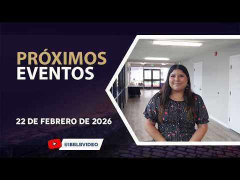 Próximos Eventos 2/22/26