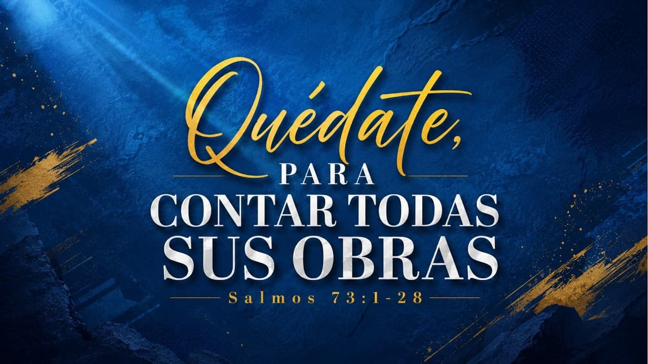 Quédate, Para Contar Todas Sus Obras | Pastor A  Gómez