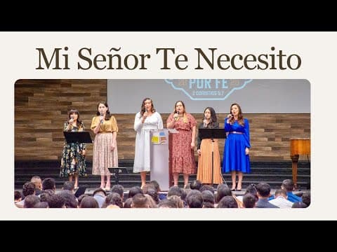 Mi Señor Te Necesito