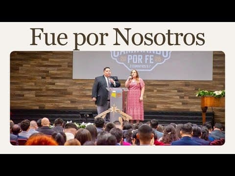Fue por Nosotros